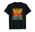 Loud And Proud Baseball Mom Vibrant T-Shirt - Novelty Apparel Men Women - T-Shirt, Sweatshirt, Hoodie