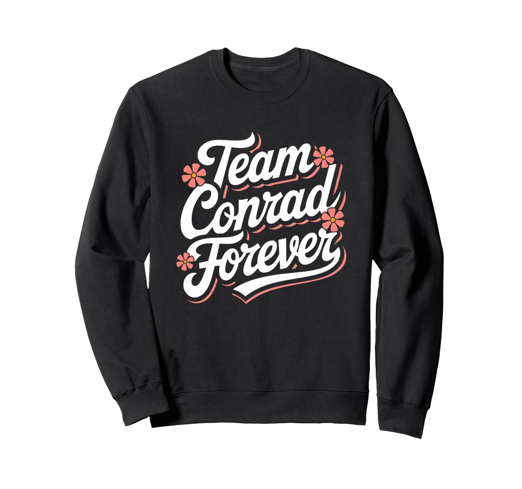 Groovy Flower Power Vibe Team Conrad Sweatshirt - Trendy Graphic Unisex - T-Shirt, Sweatshirt, Hoodie