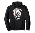 Baseball Dad Proud Dad Baseball Player Hoodie - Streetwear Style Men Women - T-Shirt, Sweatshirt, Hoodie