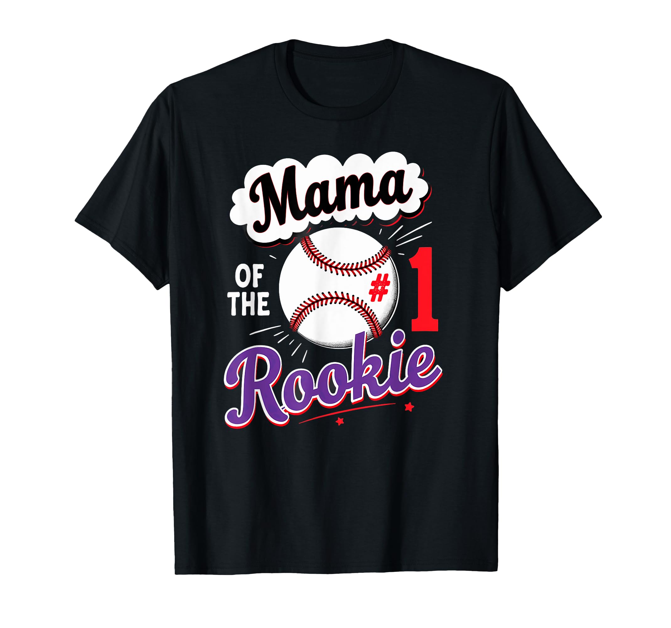 Mommy Mama Rookie 1St Birthday Baseball T-Shirt - Fun Novelty Design Unisex - T-Shirt, Sweatshirt, Hoodie