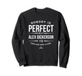 Nobody Is Funny Alex Dickerson Sweatshirt - Trendy Graphic Men Women - T-Shirt, Sweatshirt, Hoodie