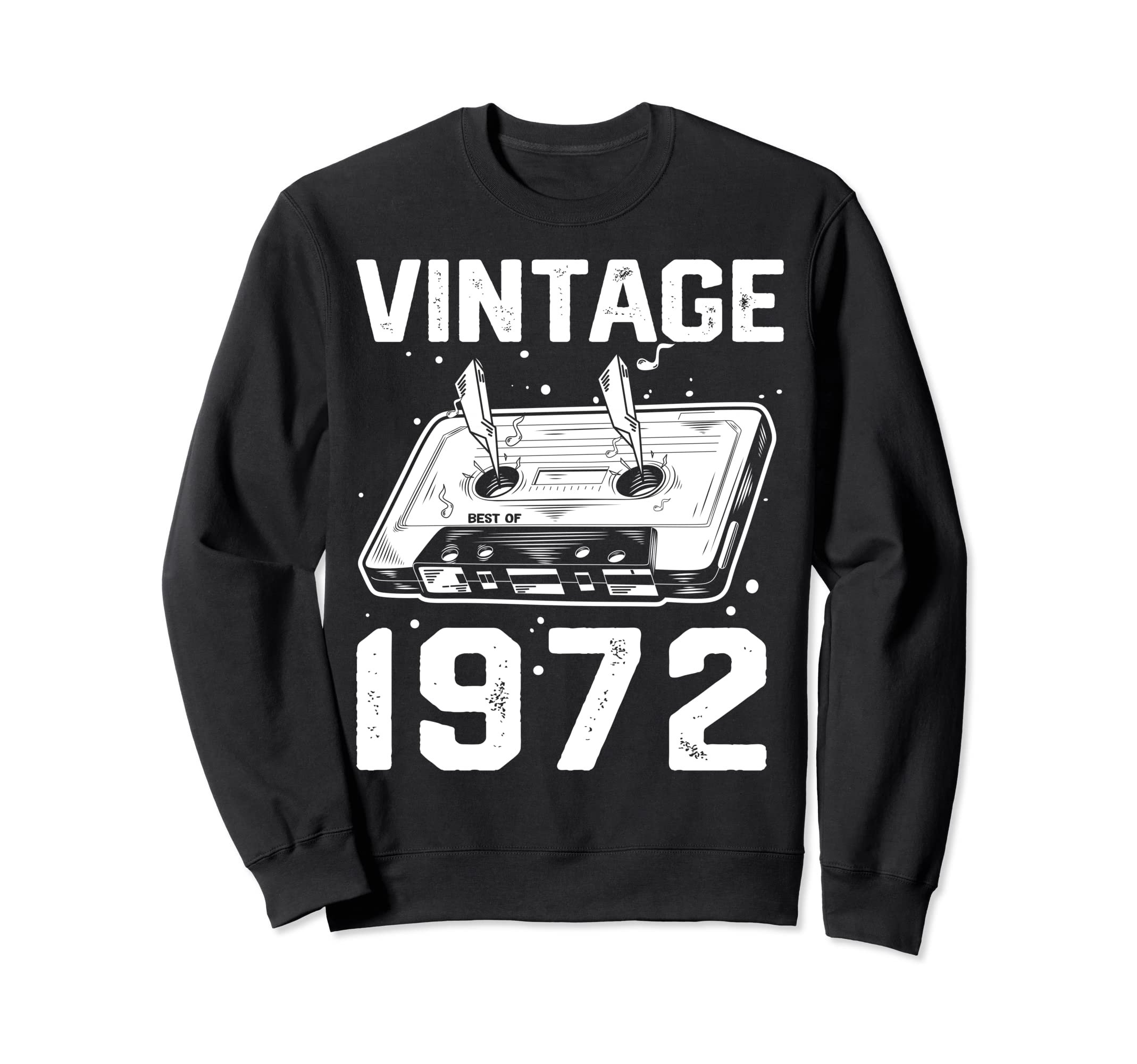 Birthday Best 1972 Bday 1972 Cassette Sweatshirt - Graphic Print Men Women - T-Shirt, Sweatshirt, Hoodie