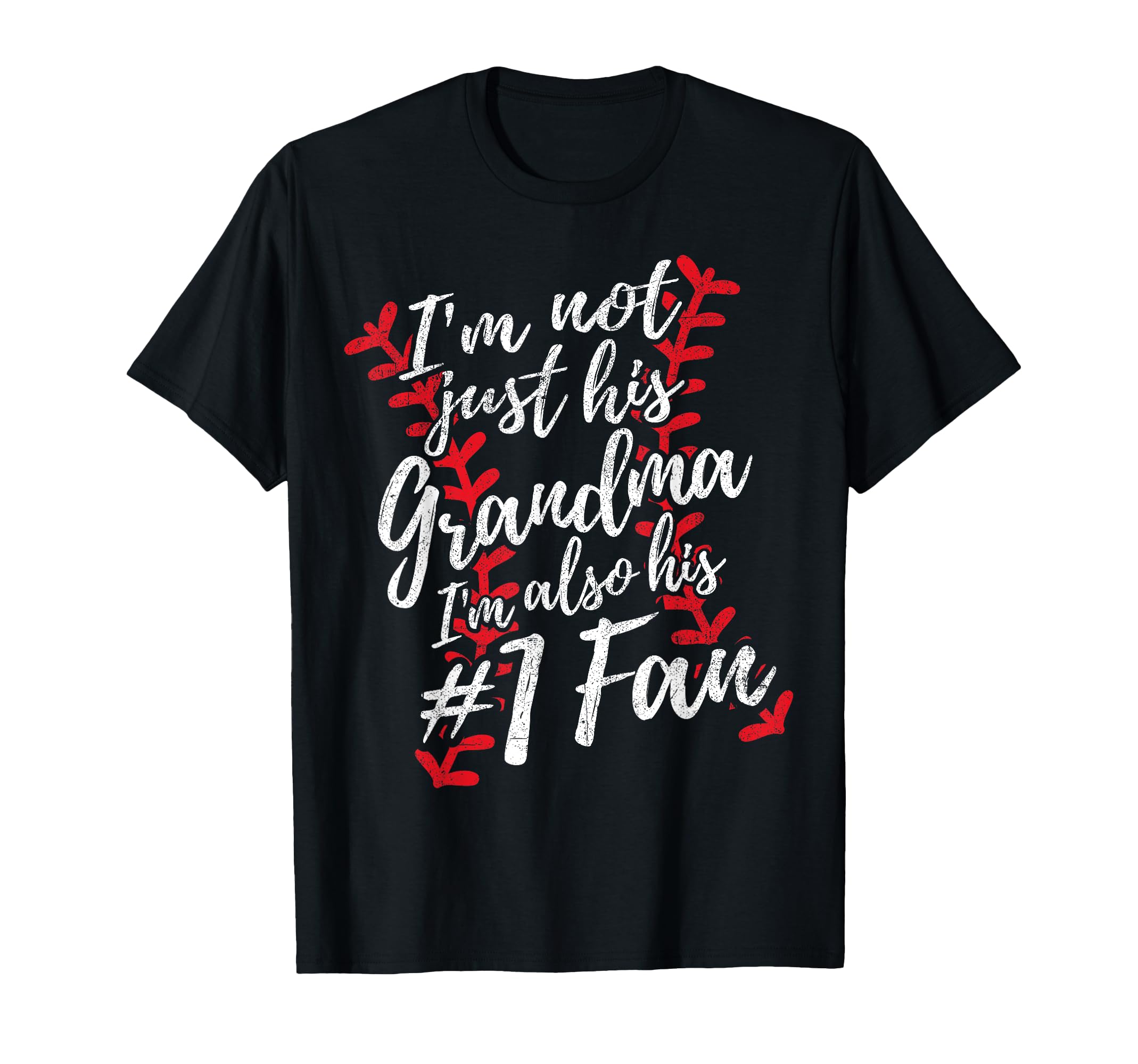 Im Not Just His Grandma Im His Number T-Shirt - Graphic Print Men Women - T-Shirt, Sweatshirt, Hoodie