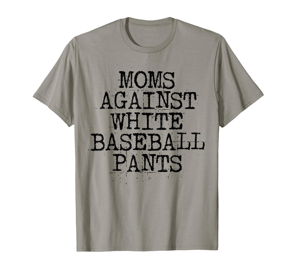 Moms Against White Baseball Pants T-Shirt - Unique Graphic for Adults - T-Shirt, Sweatshirt, Hoodie