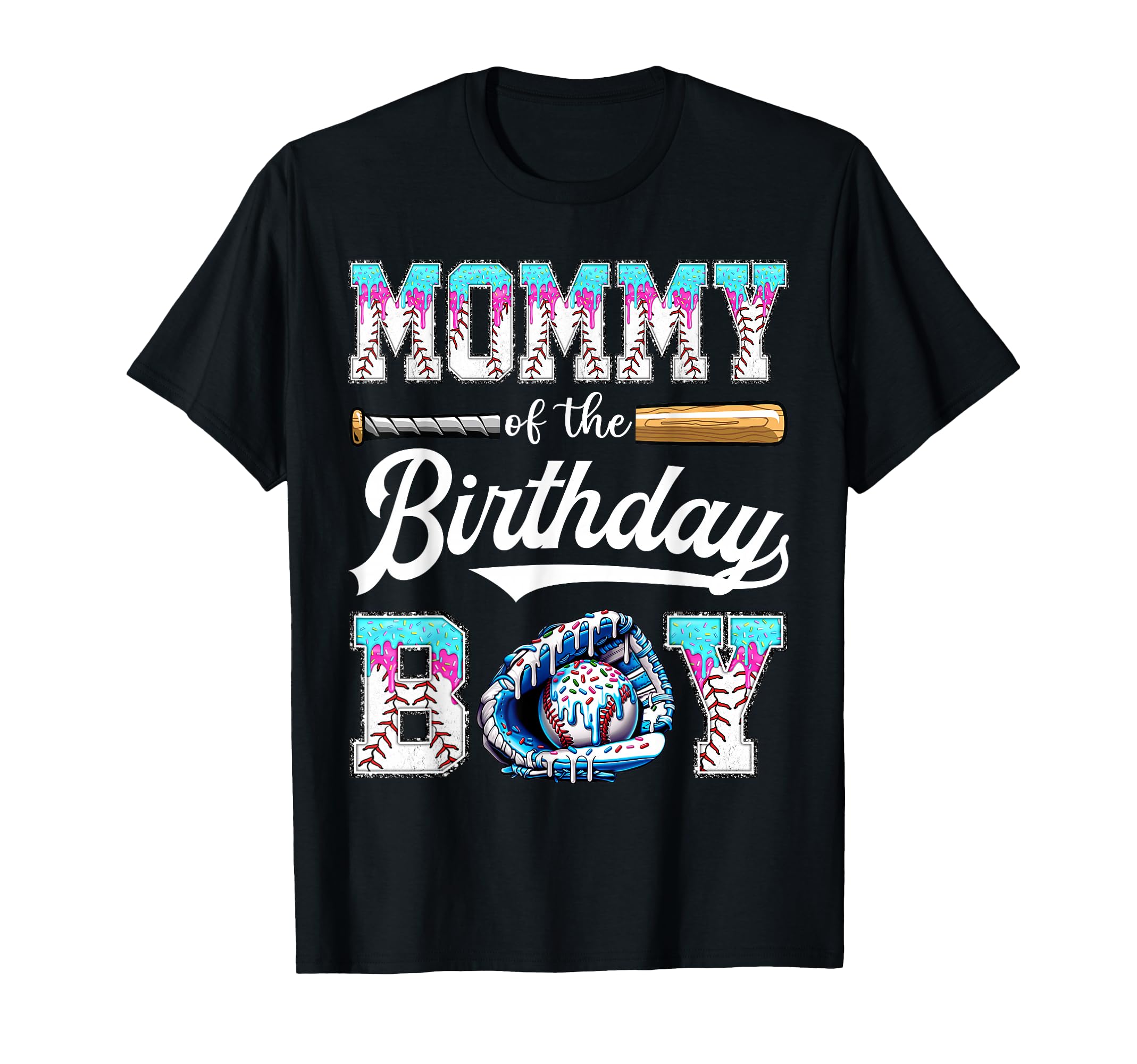 Mommy Birthday Baseball Ice Cream T-Shirt - Streetwear Style Men Women - T-Shirt, Sweatshirt, Hoodie