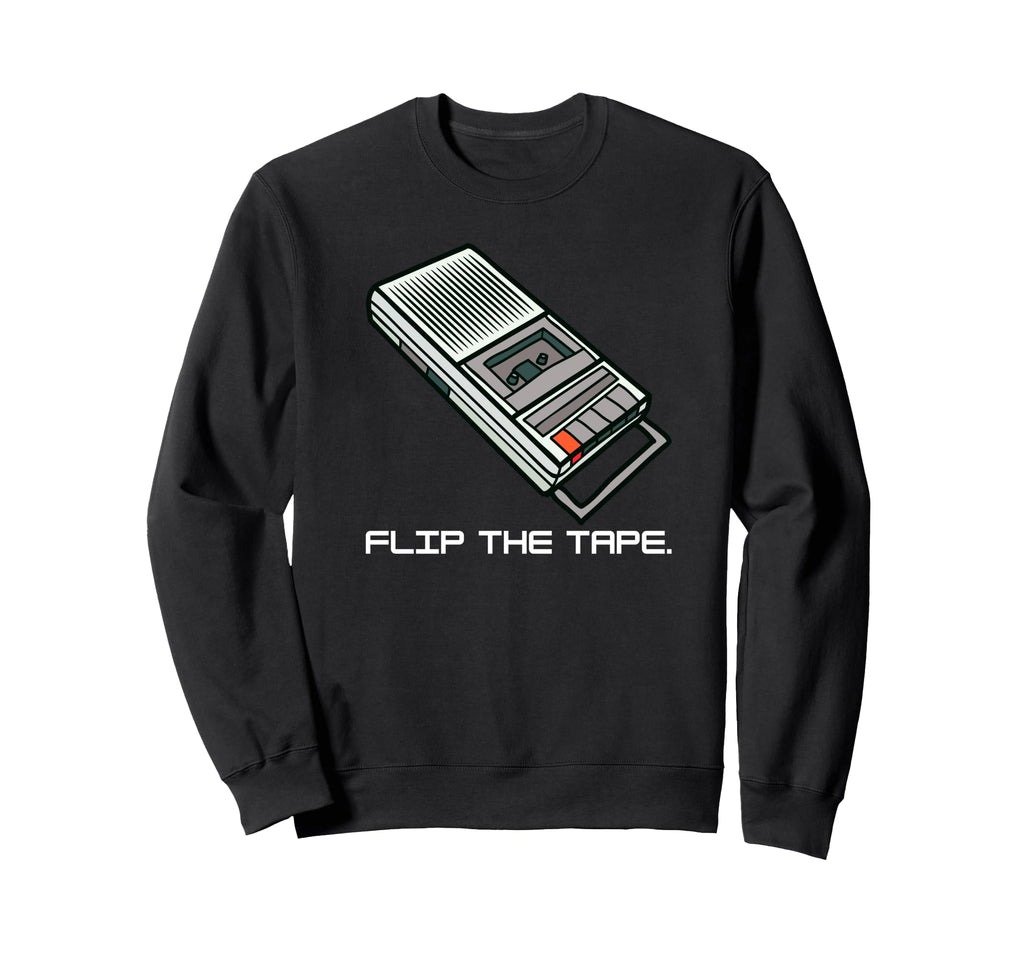 Flip Cassette Tape Funny Sweatshirt - Novelty Apparel for Adults - T-Shirt, Sweatshirt, Hoodie