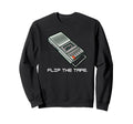 Flip Cassette Tape Funny Sweatshirt - Novelty Apparel for Adults - T-Shirt, Sweatshirt, Hoodie