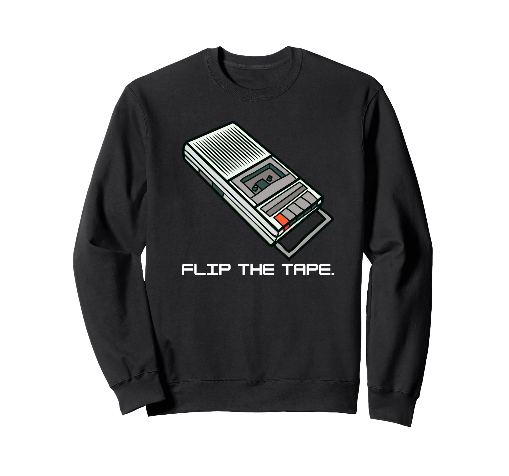 Flip Cassette Tape Funny Sweatshirt - Novelty Apparel for Adults - T-Shirt, Sweatshirt, Hoodie