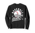 Baseball Team Mom Appreciation Sweatshirt - Novelty Apparel Unisex - T-Shirt, Sweatshirt, Hoodie