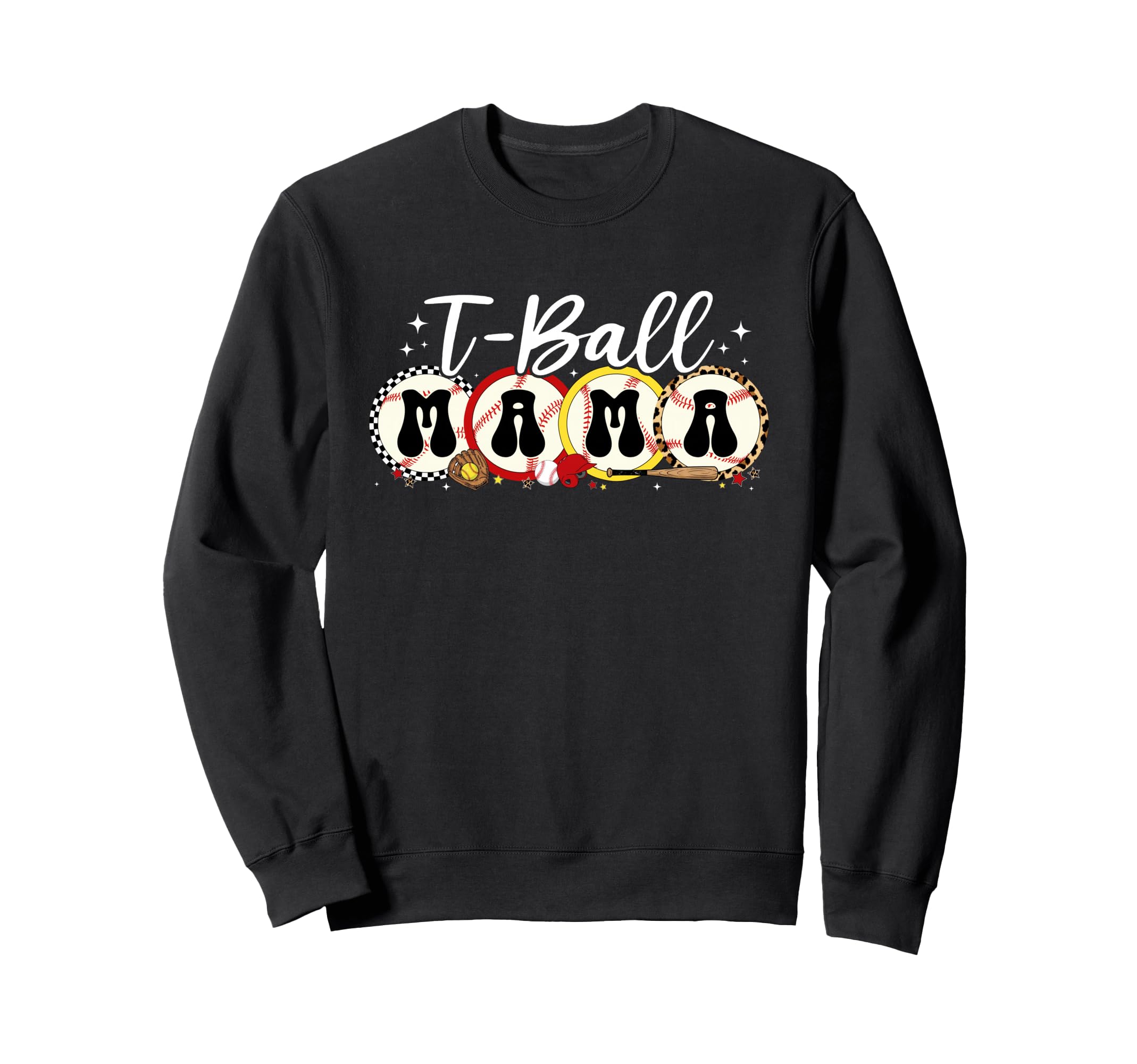 T Ball Mom Softball Ball Mama Sweatshirt - Graphic Print Men Women - T-Shirt, Sweatshirt, Hoodie