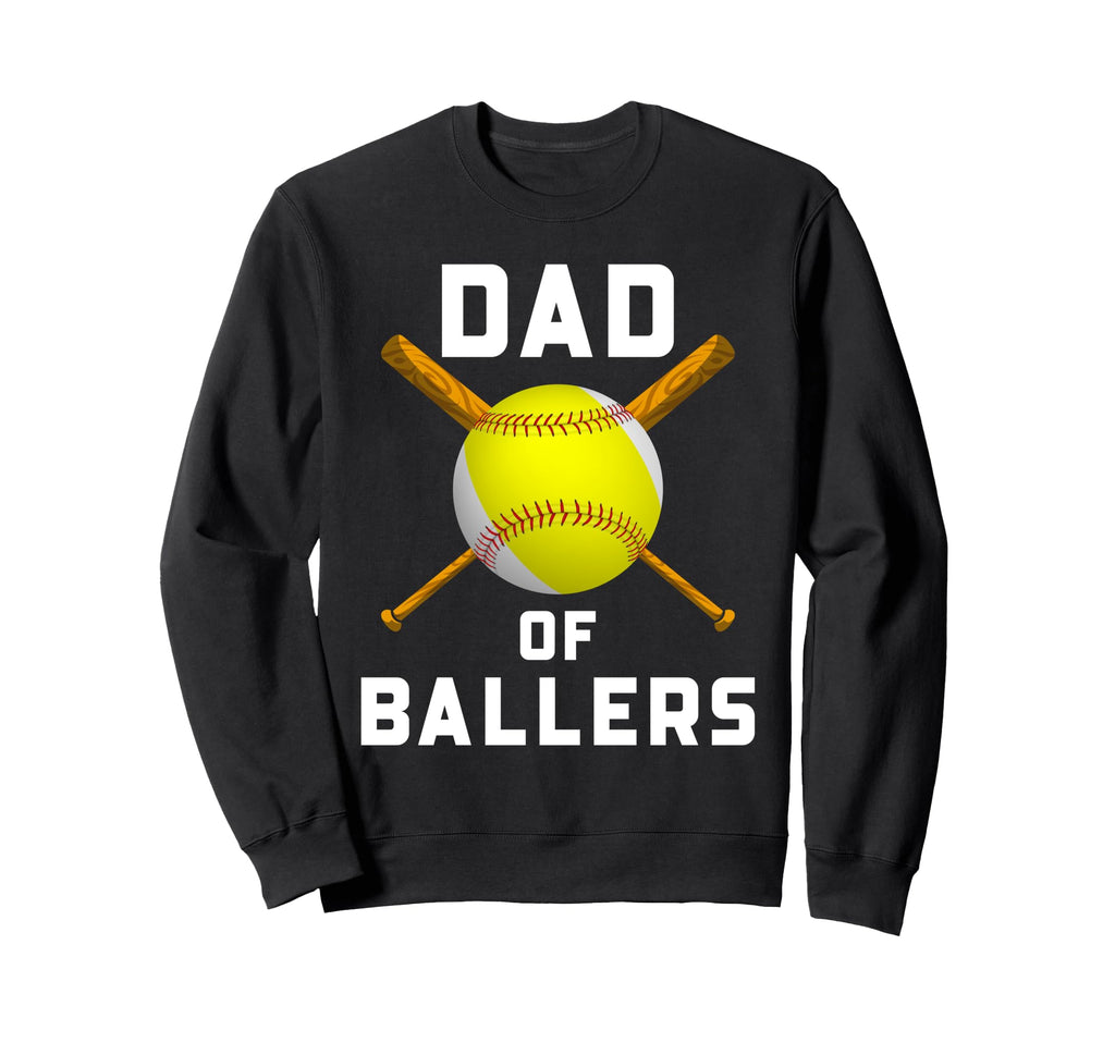 Funny Baseball Softball Dad Ballers Sweatshirt - Aesthetic Graphic Unisex - T-Shirt, Sweatshirt, Hoodie