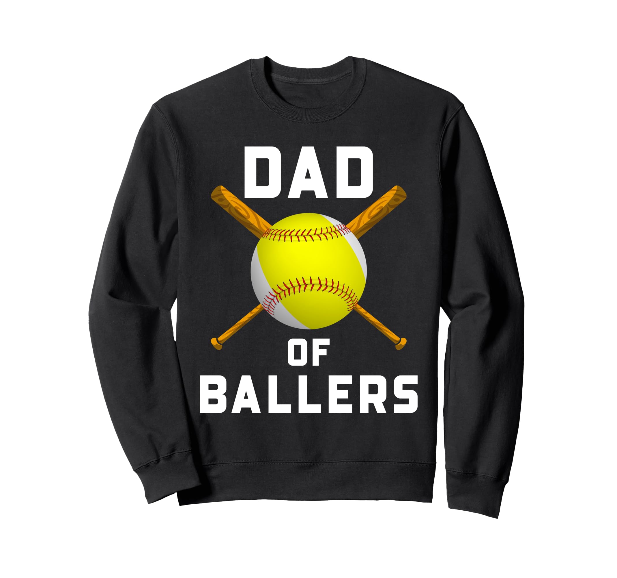 Funny Baseball Softball Dad Ballers Sweatshirt - Aesthetic Graphic Unisex - T-Shirt, Sweatshirt, Hoodie