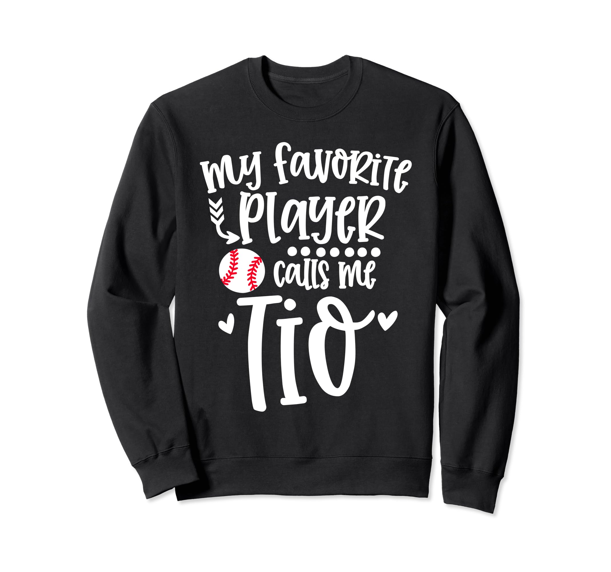 My Favorite Baseball Player Calls Me Sweatshirt - Graphic Print for Adults - T-Shirt, Sweatshirt, Hoodie