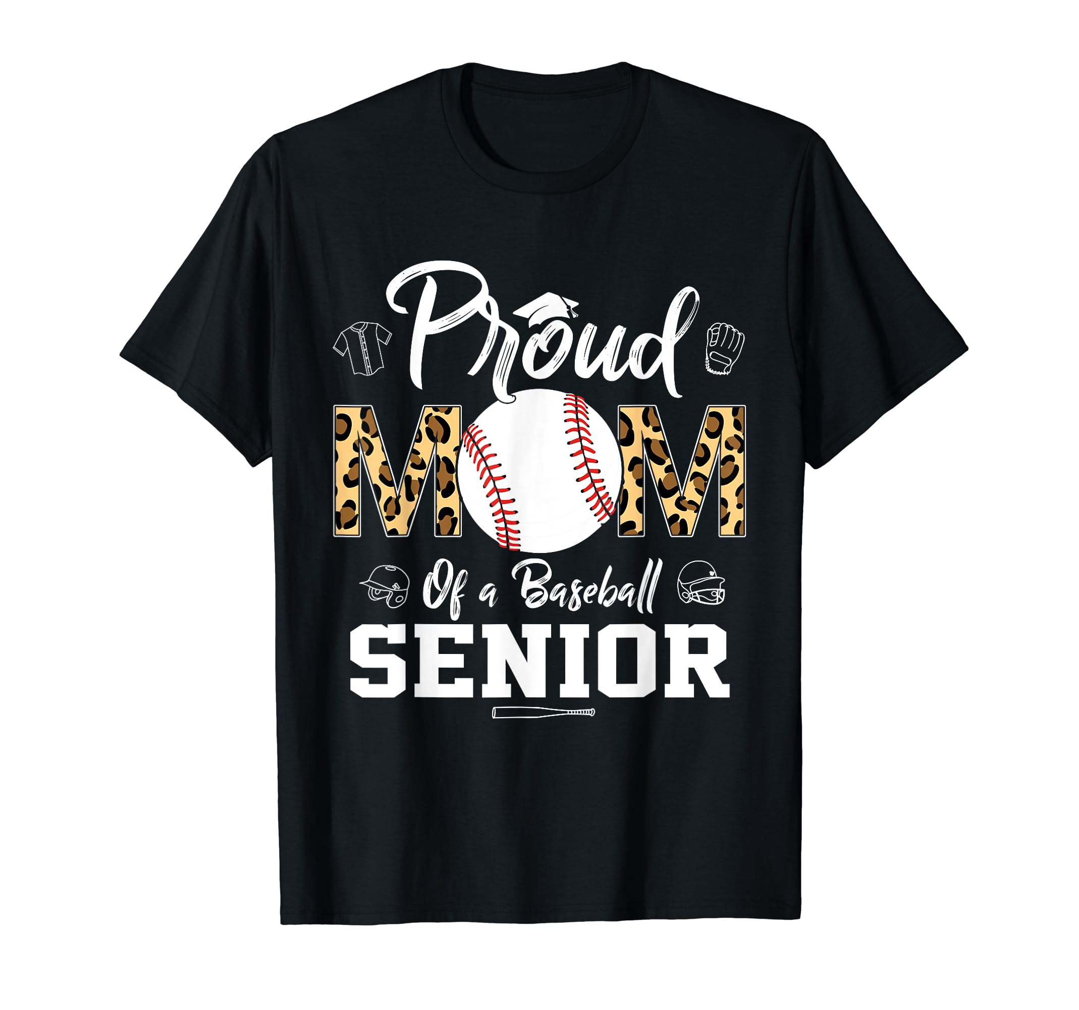 Proud Mom Baseball Senior T-Shirt - Custom Art Print for Adults - T-Shirt, Sweatshirt, Hoodie
