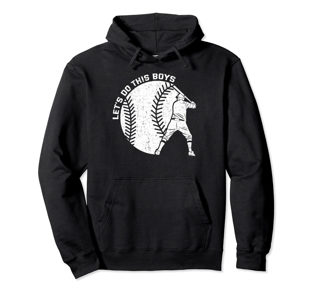 Lets Do This Baseball Mama Sayings Mom Hoodie - Streetwear Style Men Women - T-Shirt, Sweatshirt, Hoodie