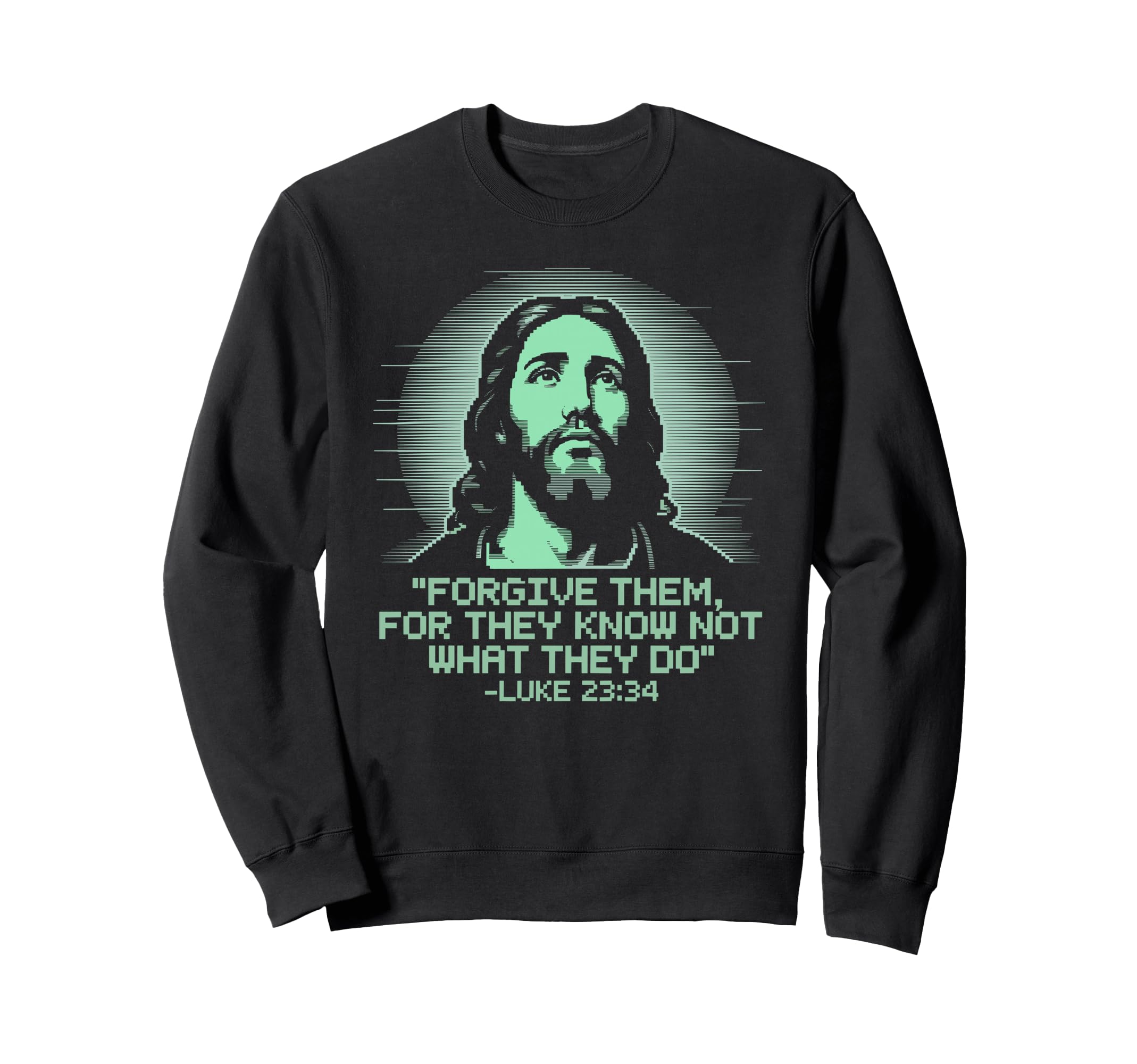 Forgive Them Luke 23 34 Pixel Jesus Sweatshirt - Unique Graphic Unisex - T-Shirt, Sweatshirt, Hoodie