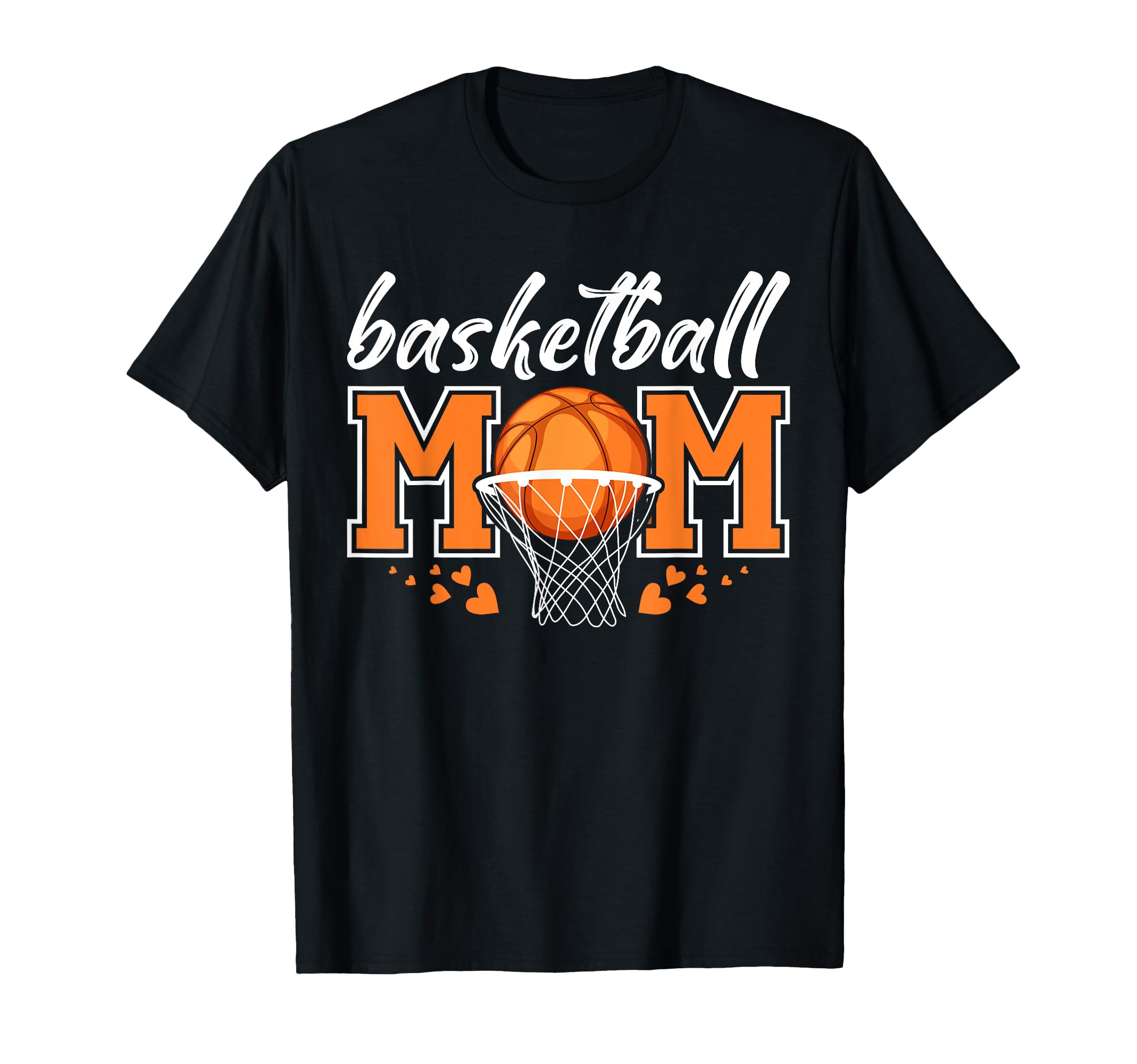 Basketball Mom Mama Mothers Game Day T-Shirt - Fun Novelty Design Unisex - T-Shirt, Sweatshirt, Hoodie