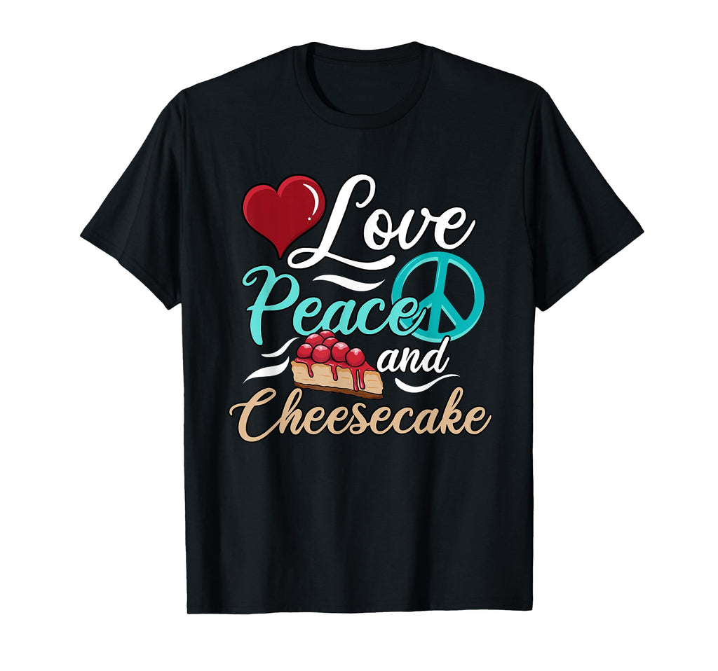 Love Peace And Cheesecake Day Cheese T-Shirt - Custom Art Print Unisex - T-Shirt, Sweatshirt, Hoodie