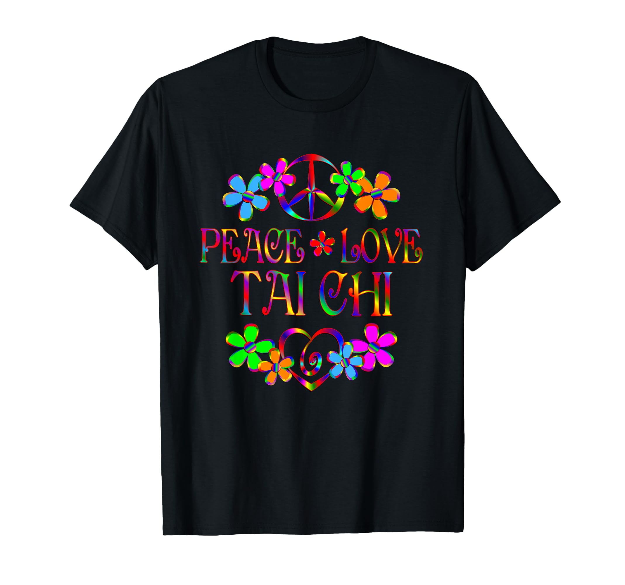 Peace Love Tai Chi Flowers T-Shirt - Trendy Graphic for Adults - T-Shirt, Sweatshirt, Hoodie