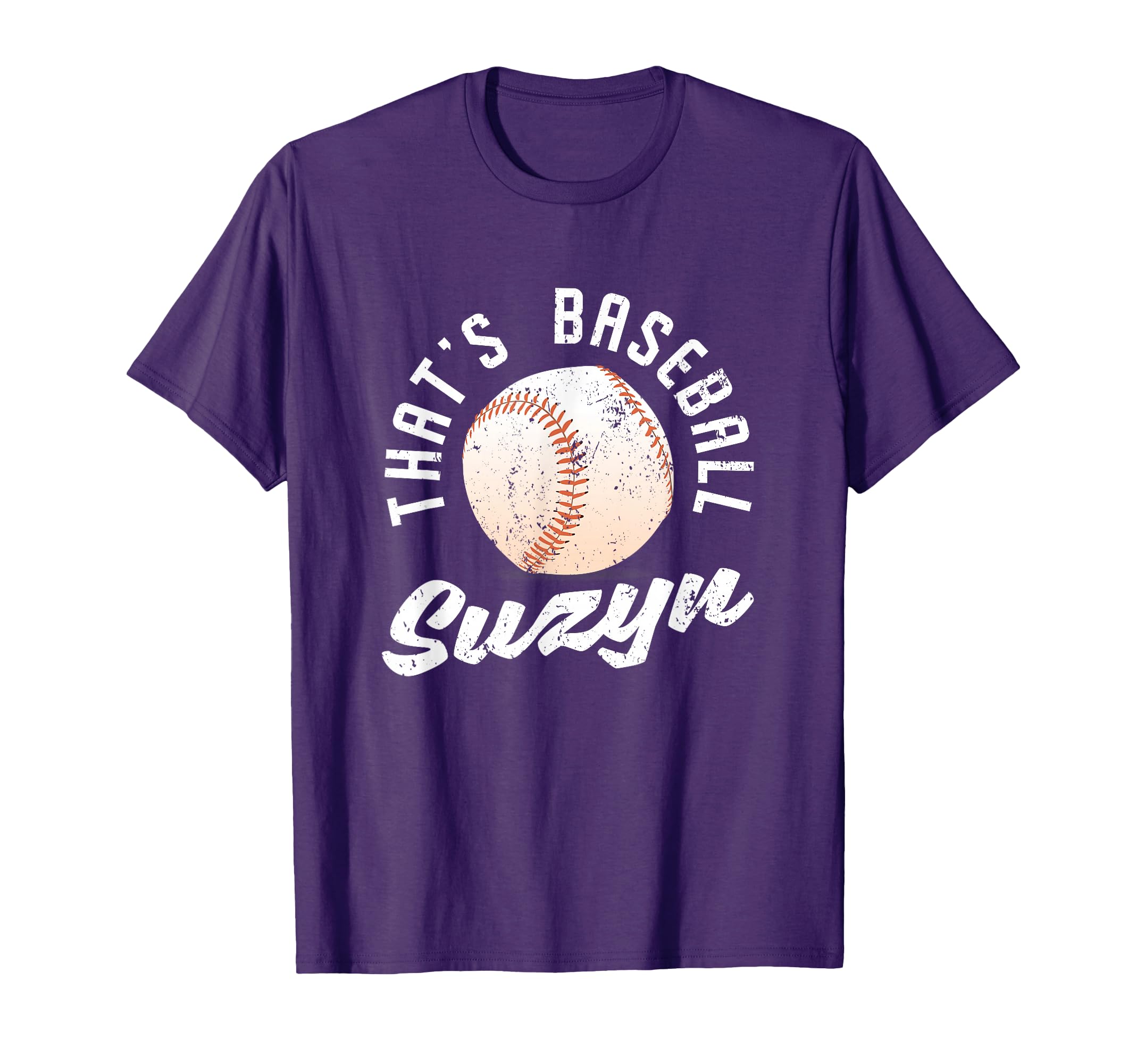 Thats Baseball Suzyn Pitcher Catcher T-Shirt - Unique Graphic Unisex - T-Shirt, Sweatshirt, Hoodie