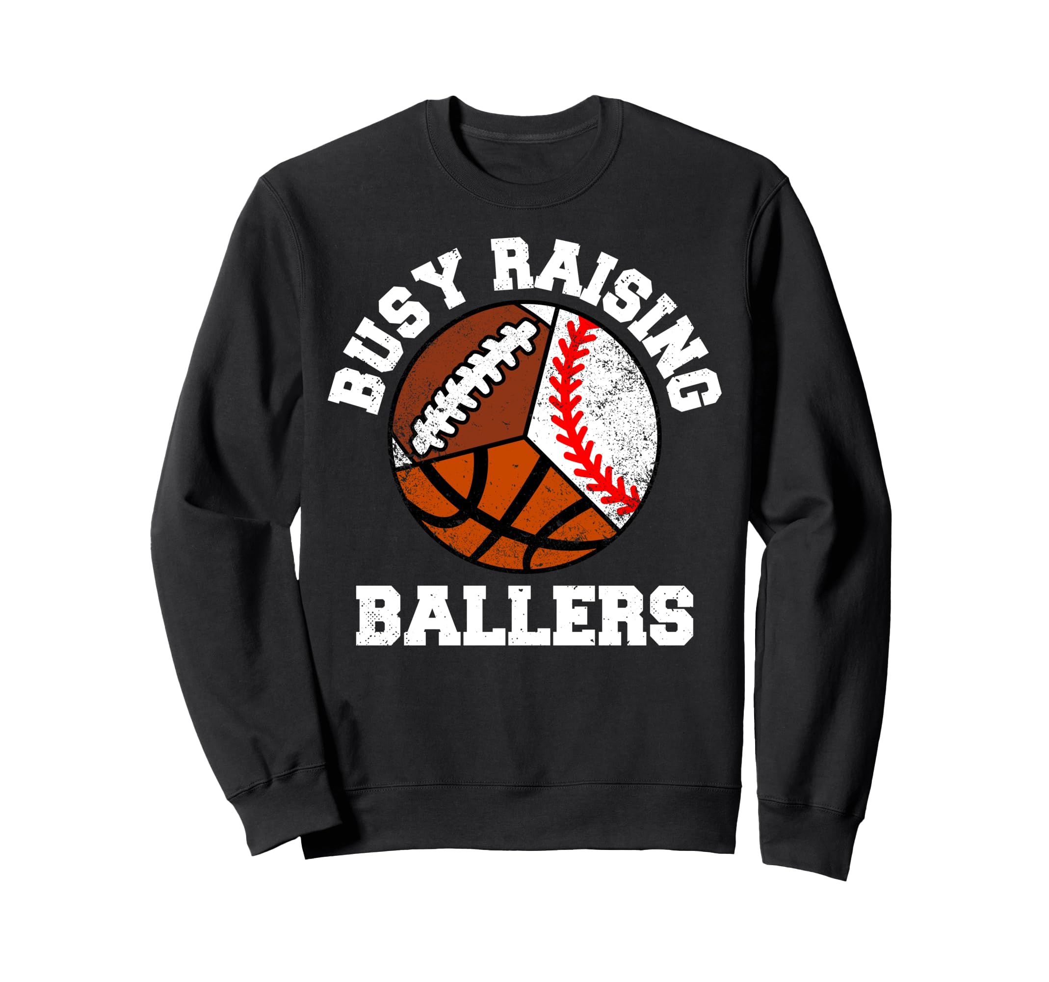 Busy Raising Ballers Funny Baseball Sweatshirt - Streetwear Style Unisex - T-Shirt, Sweatshirt, Hoodie