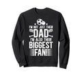 Their Biggest Fan Baseball Soccer Dad Sweatshirt - Custom Art Print Unisex - T-Shirt, Sweatshirt, Hoodie