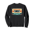 Awesome Like My Daughter Cassette Tape Sweatshirt - Trendy Graphic Unisex - T-Shirt, Sweatshirt, Hoodie