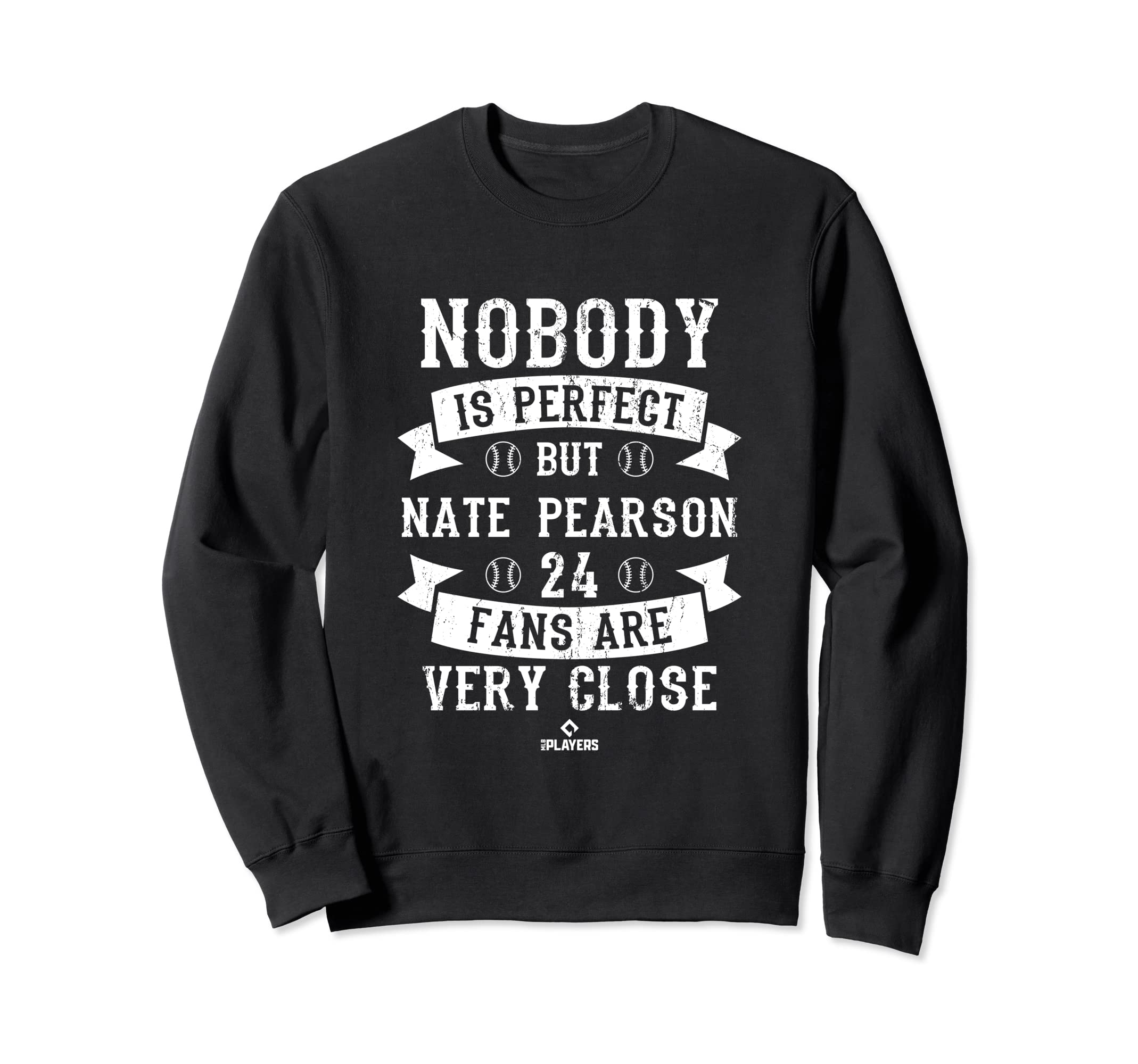 Nobody Is Nate Pearson Fans Funny Sweatshirt - Minimalist Print for Adults - T-Shirt, Sweatshirt, Hoodie
