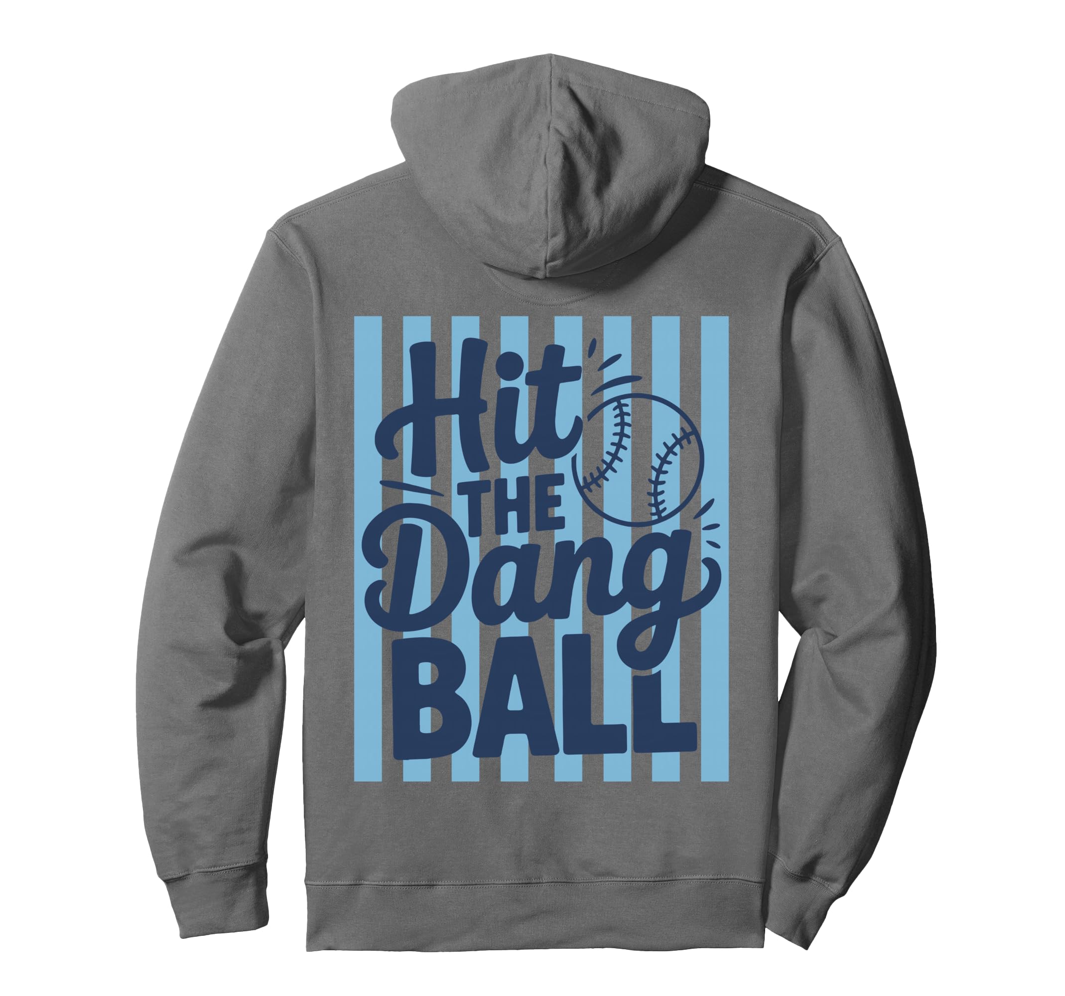 Hit Dang Ball Trendy Baseball Softball Hoodie - Trendy Graphic for Adults - T-Shirt, Sweatshirt, Hoodie