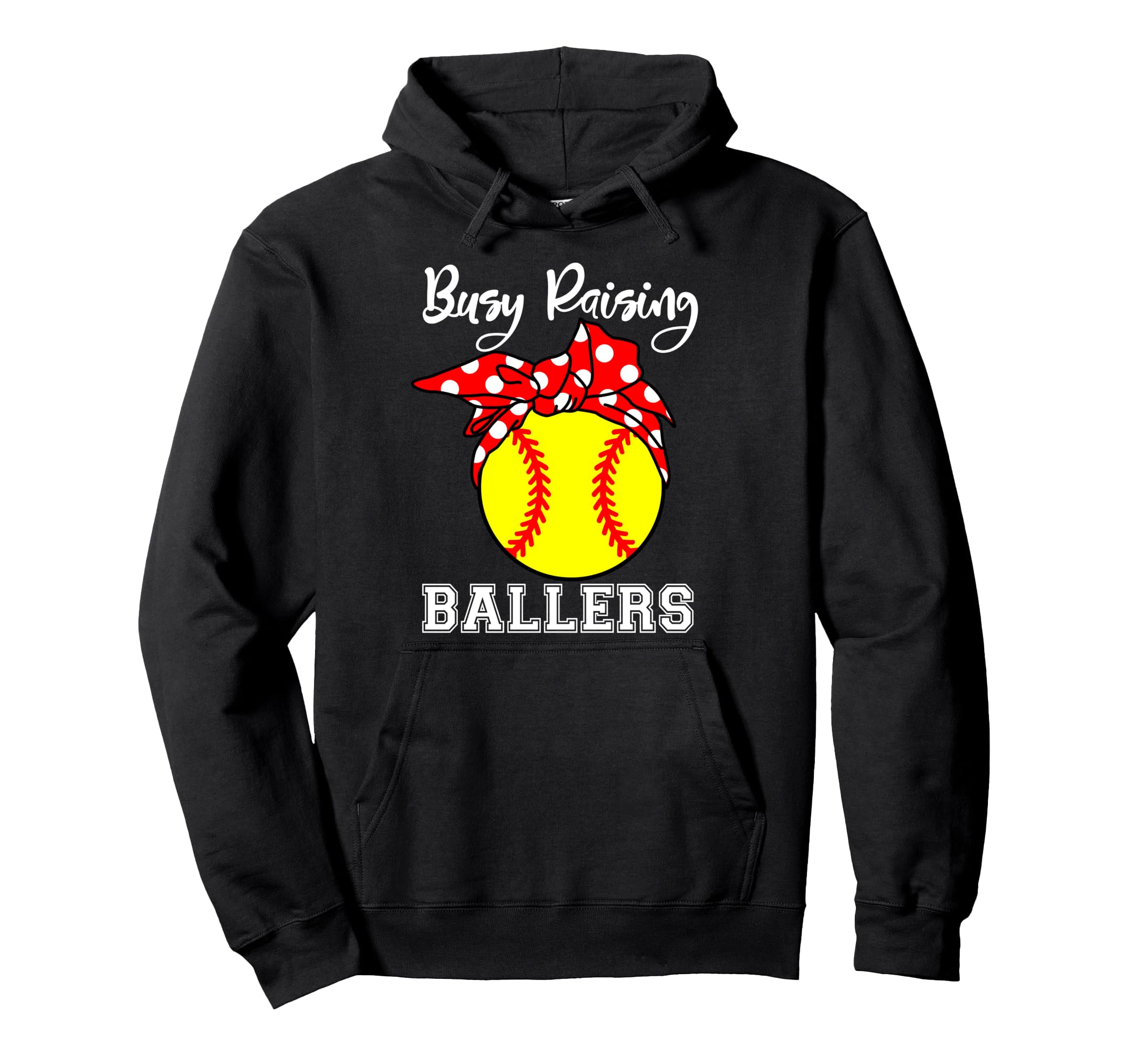 Busy Raising Ballers Mom Funny Hoodie - Streetwear Style Men Women - T-Shirt, Sweatshirt, Hoodie