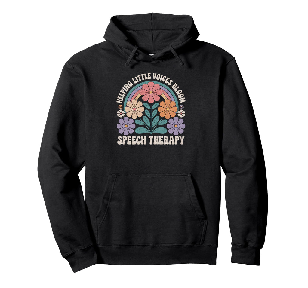 Helping Little Voices Bloom Speech Hoodie - Unique Graphic for Adults - T-Shirt, Sweatshirt, Hoodie