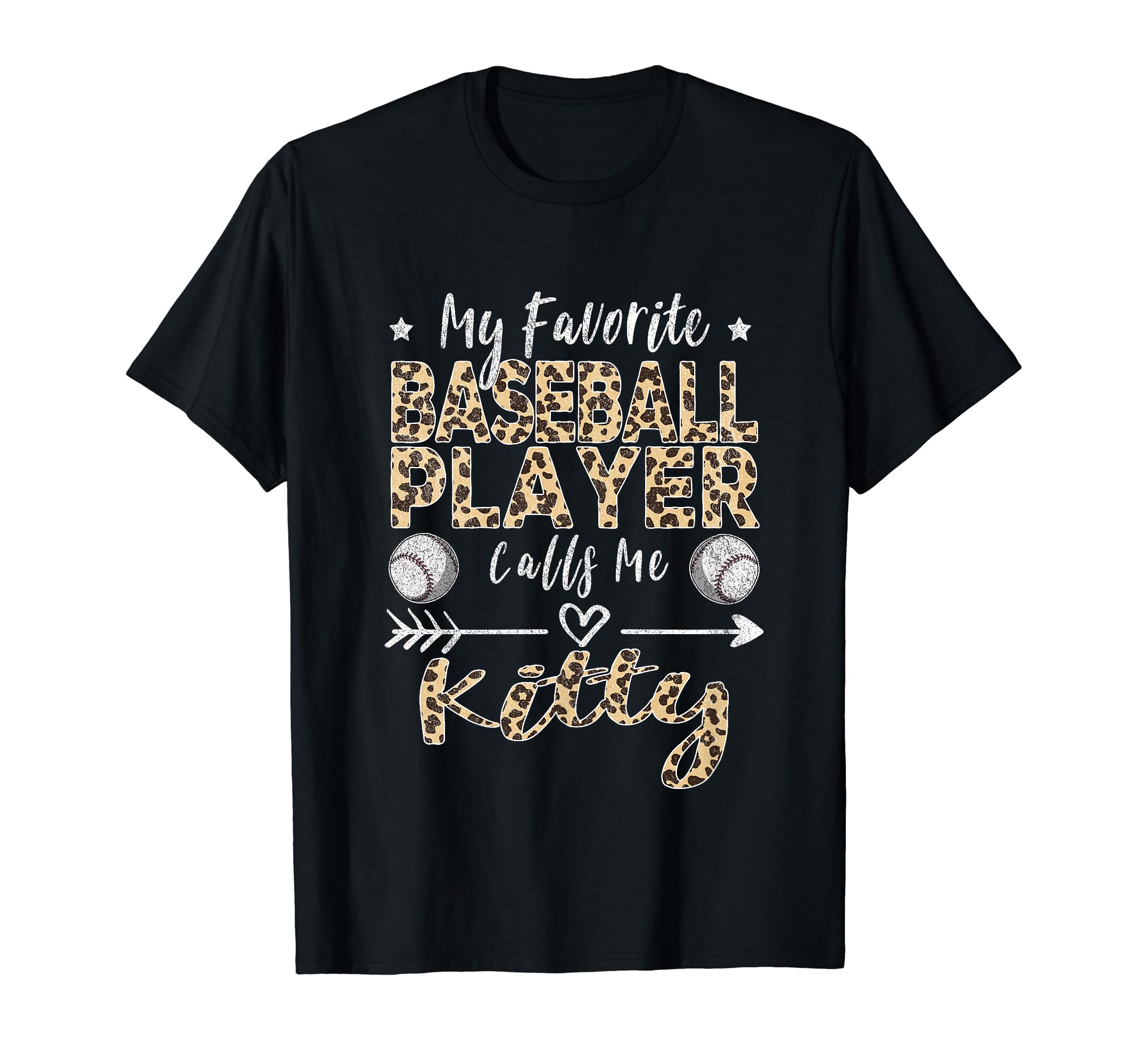 My Favorite Baseball Player Calls Me Kitty T-Shirt - Trendy Graphic Unisex - T-Shirt, Sweatshirt, Hoodie