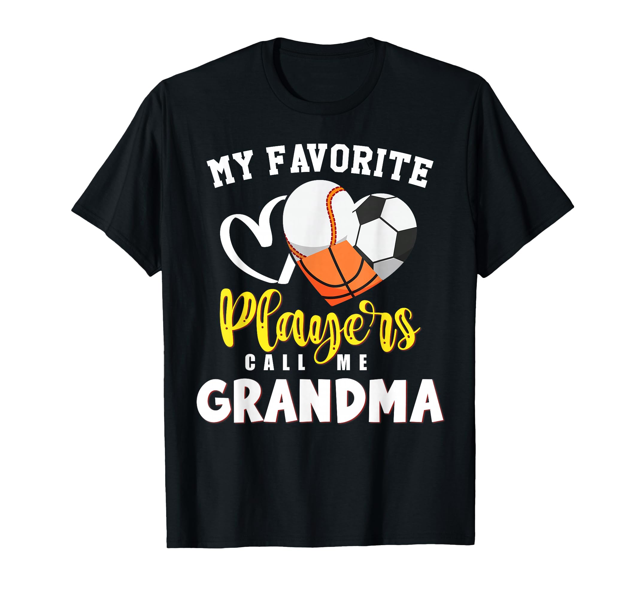 Grandma My Favorite Baseball Soccer T-Shirt - Custom Art Print for Adults - T-Shirt, Sweatshirt, Hoodie