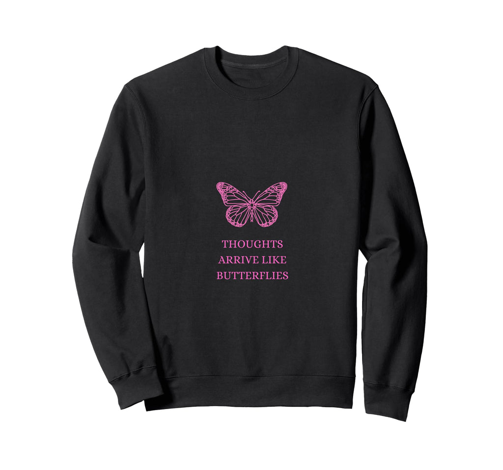 Thoughts Arrive Like Sweatshirt - Fun Novelty Design for Adults - T-Shirt, Sweatshirt, Hoodie