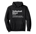 Volleyball Mom Funny Definition Hoodie - Minimalist Print for Adults - T-Shirt, Sweatshirt, Hoodie