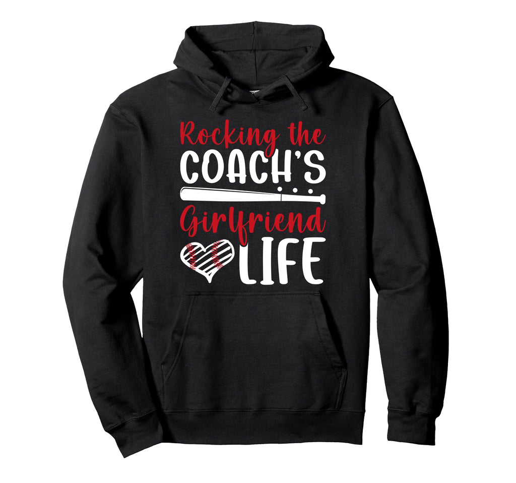 Baseball Coachs Girlfriend Life Hoodie - Custom Art Print Men Women - T-Shirt, Sweatshirt, Hoodie