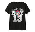 Thats My Baseball 13 Number Mom Dad T-Shirt - Streetwear Style Men Women - T-Shirt, Sweatshirt, Hoodie