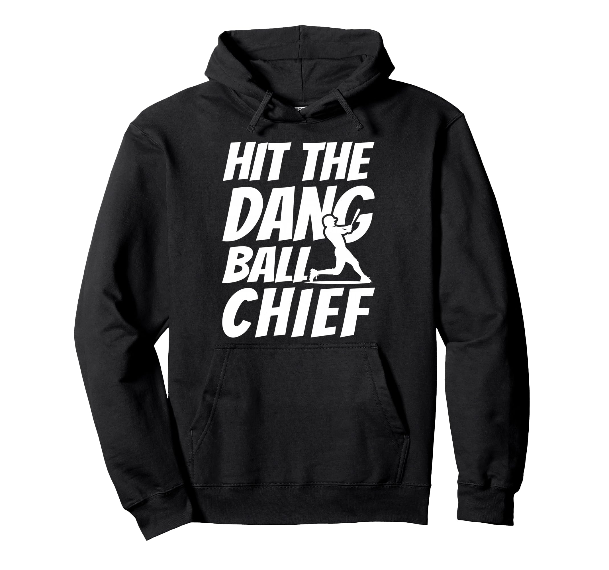 Hit Dang Ball Chief Sarcastic Funny Hoodie - Aesthetic Graphic Unisex - T-Shirt, Sweatshirt, Hoodie