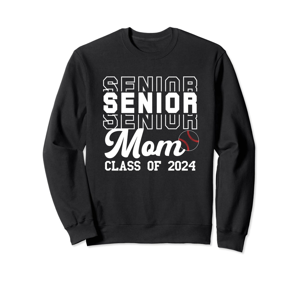 Baseball Senior Mom Class 2024 Sweatshirt - Fun Novelty Design Unisex - T-Shirt, Sweatshirt, Hoodie