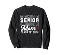 Baseball Senior Mom Class 2024 Sweatshirt - Fun Novelty Design Unisex - T-Shirt, Sweatshirt, Hoodie