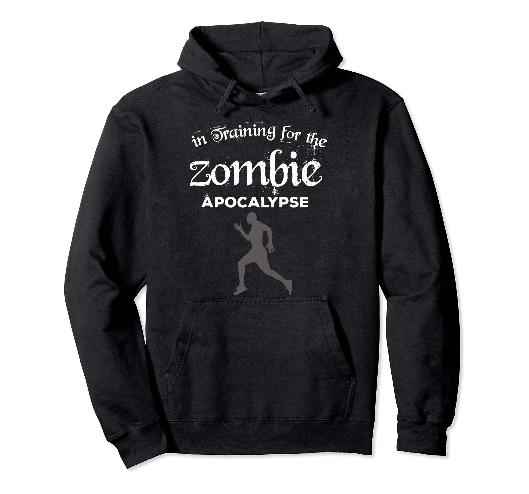 Training Zombie Apocalypse Distressed Hoodie - Fun Novelty Design Unisex - T-Shirt, Sweatshirt, Hoodie