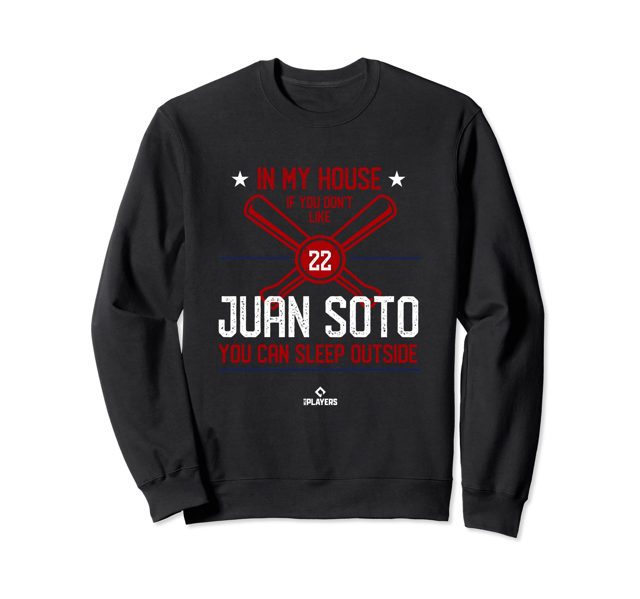My House Juan Soto Mlbpa New York Sweatshirt - Graphic Print for Adults - T-Shirt, Sweatshirt, Hoodie