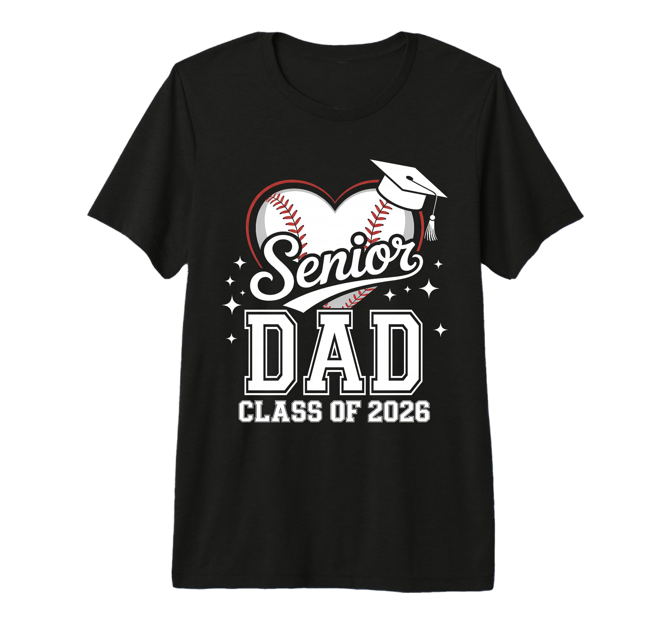 Senior Dad Class 2026 Baseball Heart T-Shirt - Casual Everyday Wear Unisex - T-Shirt, Sweatshirt, Hoodie