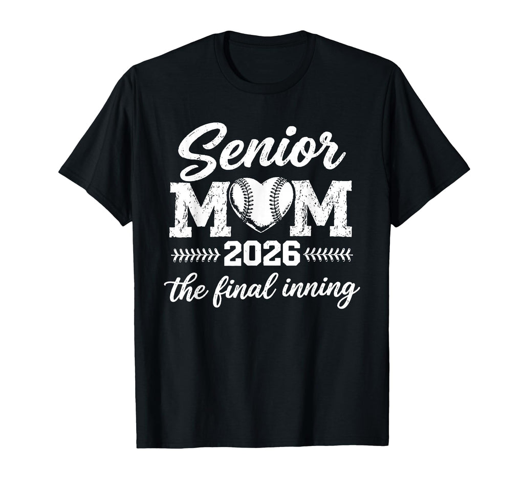 Baseball Senior Mom 2026 Final T-Shirt - Fun Novelty Design for Adults - T-Shirt, Sweatshirt, Hoodie