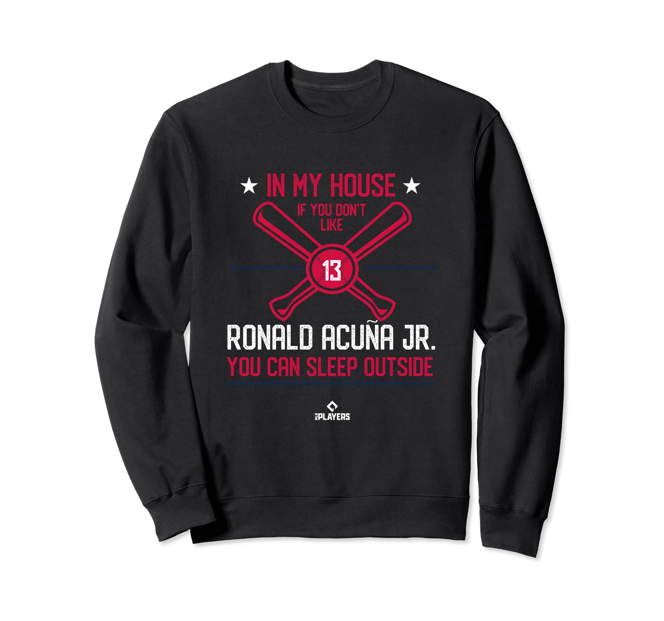 My House Ronald Acu Jr Atlanta Funny Sweatshirt - Aesthetic Graphic Unisex - T-Shirt, Sweatshirt, Hoodie