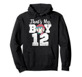 Thats My Baseball 12 Number Mom Dad 12 Hoodie - Streetwear Style Unisex - T-Shirt, Sweatshirt, Hoodie