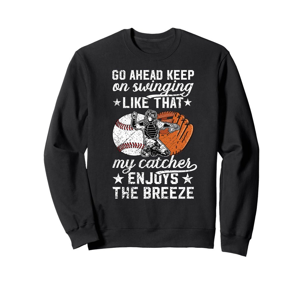 Funny Baseball Catcher Mom Sweatshirt - Fun Novelty Design Men Women - T-Shirt, Sweatshirt, Hoodie