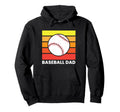 Baseball Dad Funny Baseball Father Hoodie - Casual Everyday Wear Men Women - T-Shirt, Sweatshirt, Hoodie
