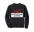 Sister Baseball Soccer Football Sweatshirt - Trendy Graphic Men Women - T-Shirt, Sweatshirt, Hoodie