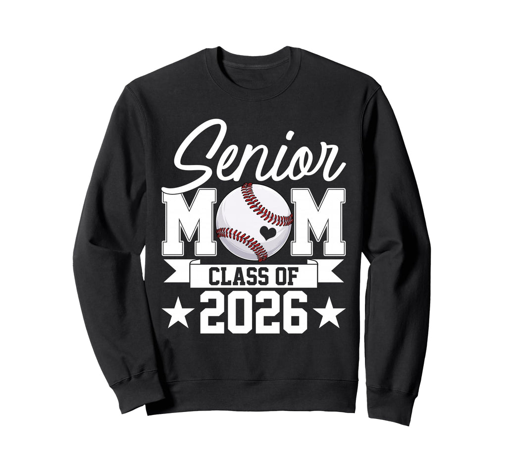 Senior Mom Class 2026 Graduate Sweatshirt - Unique Graphic Men Women - T-Shirt, Sweatshirt, Hoodie